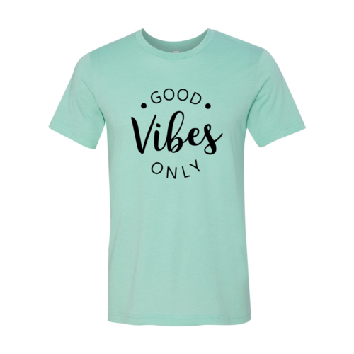 Good Vibes Only T-Shirt