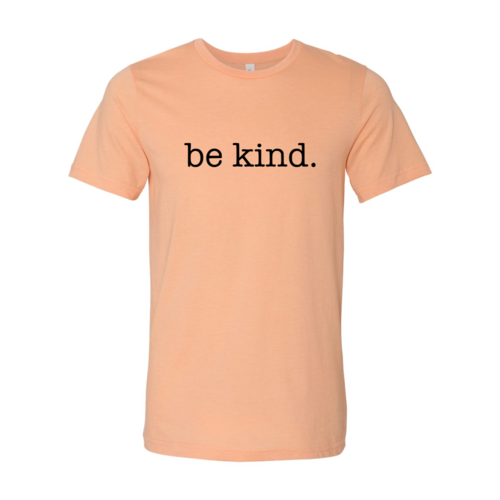 Be Kind #2 T-Shirt