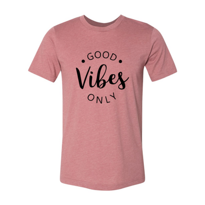 Good Vibes Only T-Shirt