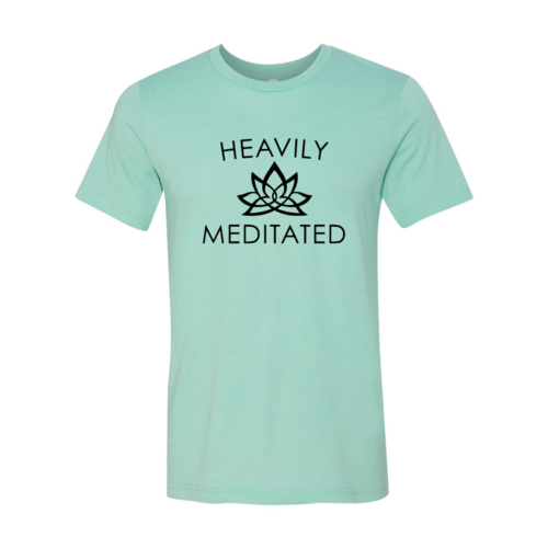 Heavily Meditated T-Shirt