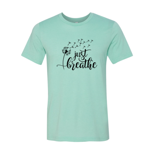 Just Breathe T-Shirt