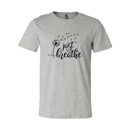 Just Breathe T-Shirt