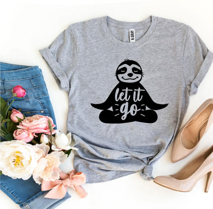 Let It Go T-Shirt