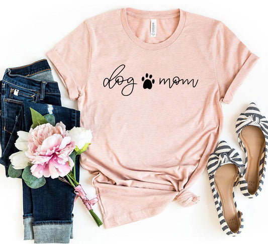 Dog Mom T-Shirt