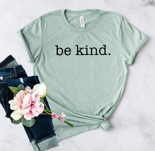 Be Kind #2 T-Shirt