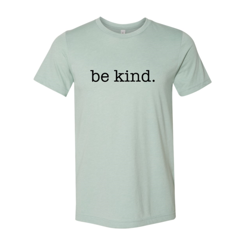 Be Kind #2 T-Shirt